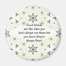 Good friends  are like stars Custom Quote Magnets