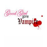 Good Girl Gone Vampire t-shirts