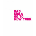 Good girls go to heaven Bad girls go to New York t-shirts
