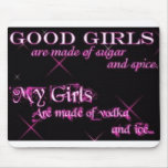 Good Girls, My Girls mousepads