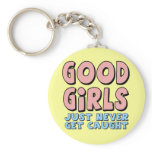 Good Girls T-shirts and Gifts For Her keychains
