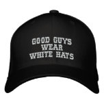 Good guys wear white hats embroidered hats