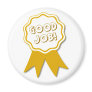 Good Job! Round Magnet