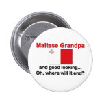 Good Looking Maltese Grandpa Pins