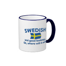 Good Looking Swedish... Coffee Mug