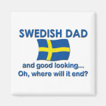 Good Looking Swedish Dad Refrigerator Magnet