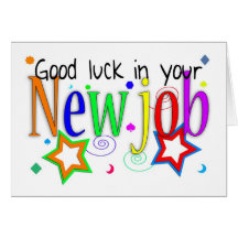 Good Luck In Your New Job Greeting Card - New Job