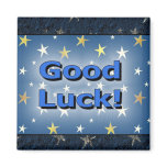 Good Luck! Magnet