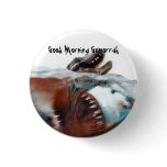 Good Morning Gomorrah: Megalodon buttons