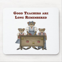 Good Teachers are Long Remembered Mouse Mat