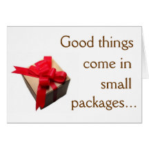 Good Things Come in Small Packages Greeting Card
