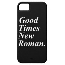 Good Times New Roman