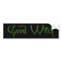 Good Witch Bumper Sticker bumper stickers