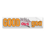 Good without god bumper stickers