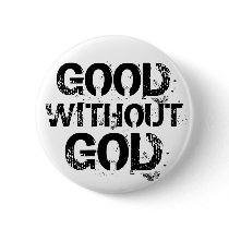 Good Without God Button