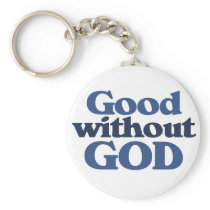 Good without God Keychains