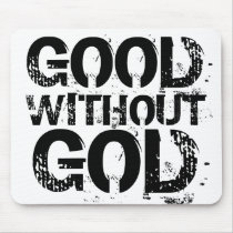 Good Without God Mouse Pad