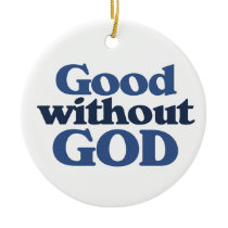 Good without God Christmas Ornaments
