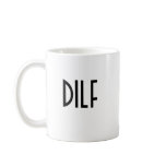 Goodmorning DILF Mug