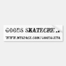 GOODS Skatecrew, Bumper Sticker