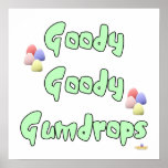 Goody Goody Gumdrops Green Poster
