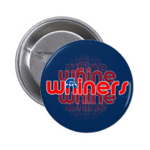 GOP Are Whine, Whine, Whiners Pinback Buttons