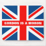 Gordon is a moron Union Jack Mouse Pad