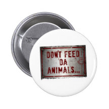 Gorilla Zoe Button - Don't Feed Da Animals