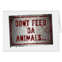 Gorilla Zoe Card - Don't Feed Da Animals