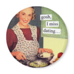 Gosh-I-Miss-Dating Magnet