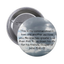Gospel of John 15:12-13 Pinback Buttons