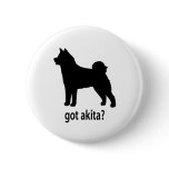 Got Akita Pinback Buttons