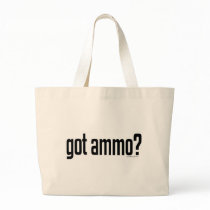 Got Ammo? Bags