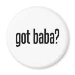 got baba fridge magnet