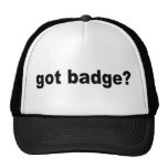 got badge? trucker hat