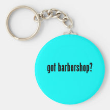 got barbershop? key chains