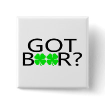 Got Beer Clovers Button