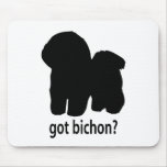 Got Bichon Frise Mouse Pad