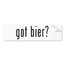 got bier? bumper stickers