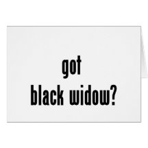 got black widow? greeting cards