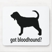 Got Bloodhound Mouse Pad