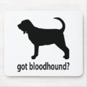 Got Bloodhound mousepads