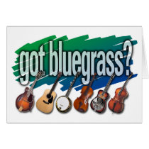 "Got Bluegrass?" Cards
