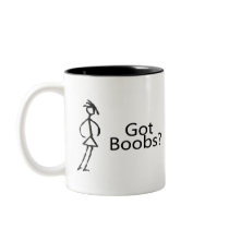 Got Boobs (Stick Girl) Mugs