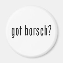 got borsch? fridge magnet