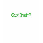 Got Brett? t-shirts