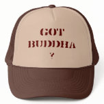 Got Buddha? hats