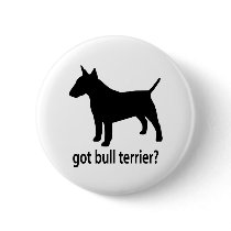 Got Bull Terrier Button