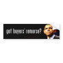 Got buyers' remorse? bumper stickers