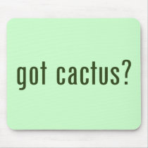 got cactus? mouse pad